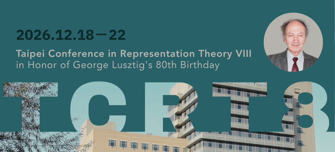 2026 Taipei Conference in Representation Theory VIII